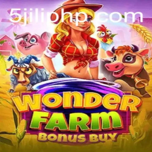 Exploring the Exciting World of WonderFarmBonusBuy: A 5JILI Adventure